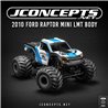 2010 Ford Raptor Mini MT body (Fits - Mini LMT, includes JC 5230 body mounts) 2010 Ford Raptor Mini MT body (Fits - Mini LMT, includes JC 5230 body mounts)